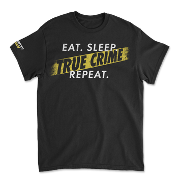 Eat. Sleep. True Crime. Repeat.